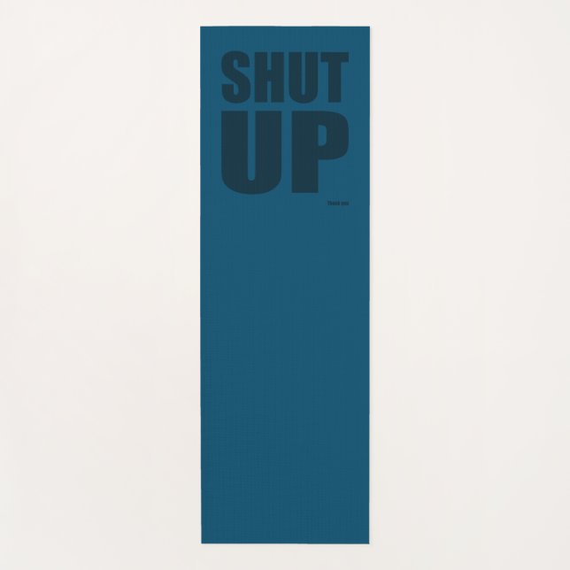 Shut up yoga mat (Front)