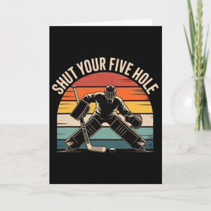 Shut Your Five Hole Retro Hockey Goalie Card