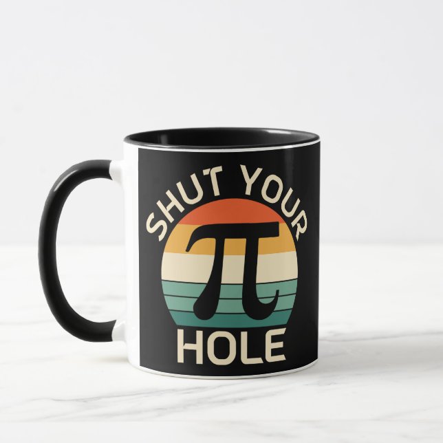 Shut your Pi hole Mug (Left)
