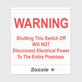 Shutting This Switch Off Will NOT Disconnect Power