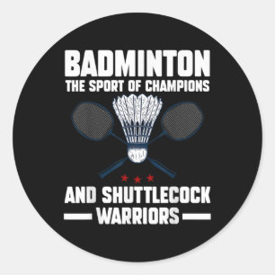 Shuttle Badminton 1 Classic Round Sticker