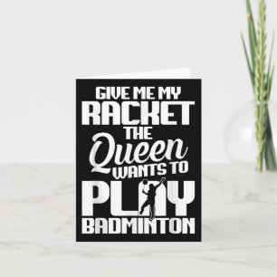 Shuttle Give Me Shuttle Player Badminton Player  Card