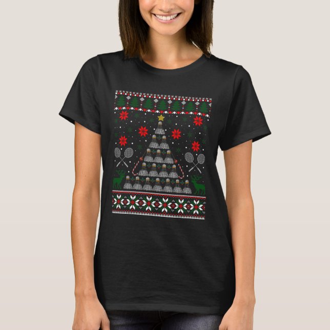 Shuttle Graphic Badminton Player Gift Ugly Christm T-Shirt (Front)