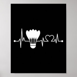 Shuttle Heartbeat Funny Badminton Player Gift Poster