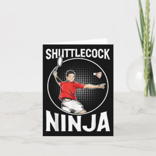 Shuttle Ninja Funny Badminton Player Card