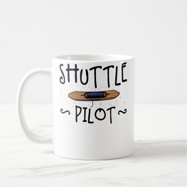 Shuttle Pilot Hand Weaving Knitting Crocheting Wea Coffee Mug (Left)