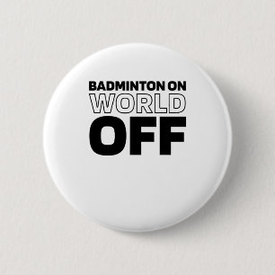 Shuttle Racket - Court Racquet Badminton On World 6 Cm Round Badge
