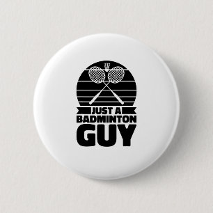 Shuttle Racquet Court Racket - Team Just A Badmint 6 Cm Round Badge