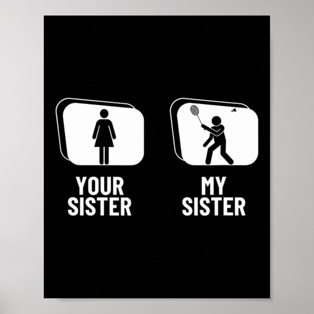 Shuttle Your Sister My Sister Brother Funny Dminto Poster (Front)