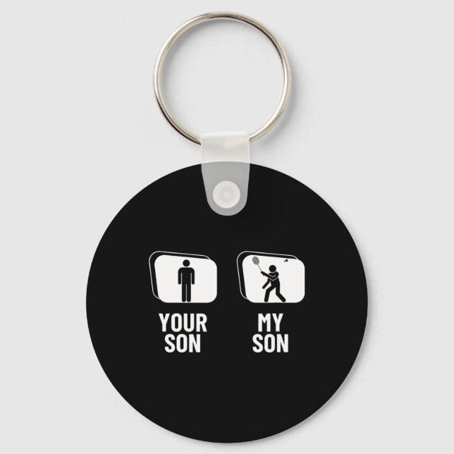 Shuttle Your Son My Son Dad Mum Funny Dminton  Key Ring (Front)