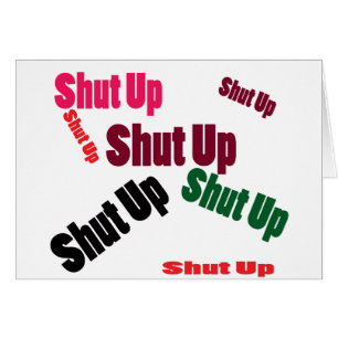 shutup