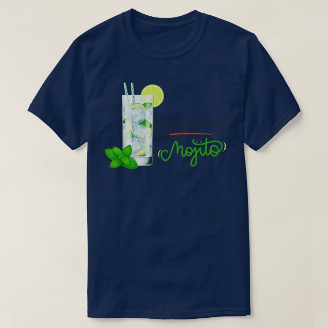 Si la vida te da limones haz MOJITO T-Shirt (Design Front)