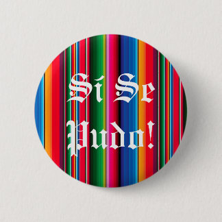Si se pudo sarape zarape  pin button