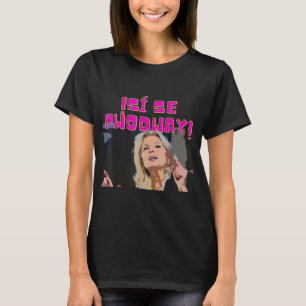 Si Se Puede Jill Biden Butchers Spanish Funny Anti T-Shirt