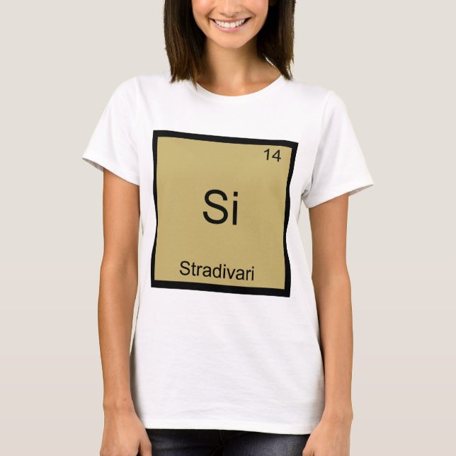 Si - Stradivari Funny Chemistry Element Symbol Tee (Front)