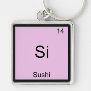 Si - Sushi Funny Chemistry Element Symbol T-Shirt Key Ring