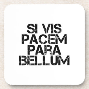 Si Vis Pacem Para Bellum Coaster