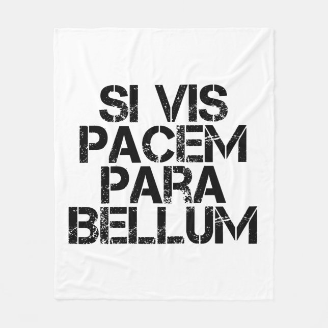 Si Vis Pacem Para Bellum Fleece Blanket (Front)
