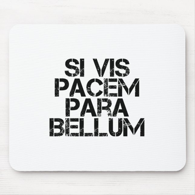 Si Vis Pacem Para Bellum Mouse Mat (Front)