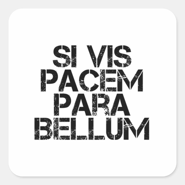 Si Vis Pacem Para Bellum Square Sticker (Front)