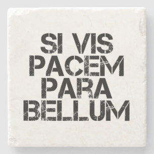 Si Vis Pacem Para Bellum Stone Coaster
