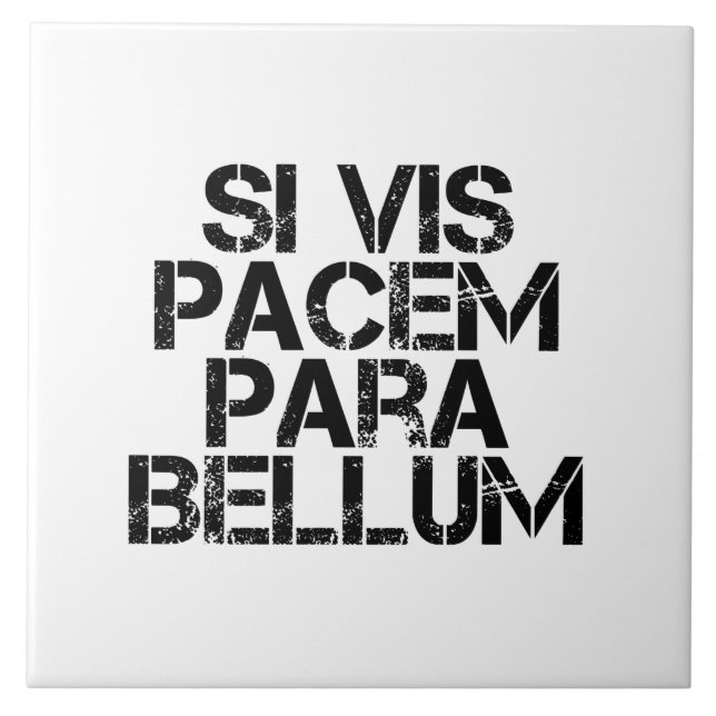 Si Vis Pacem Para Bellum Tile (Front)