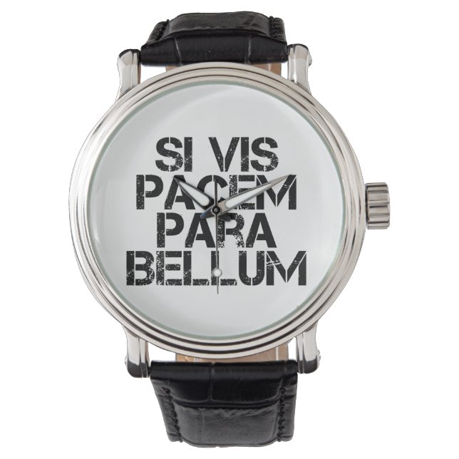 Si Vis Pacem Para Bellum Watch (Front)