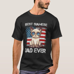 Siamese Cat BEST SIAMESE DAD EVER America Cat Owne T-Shirt