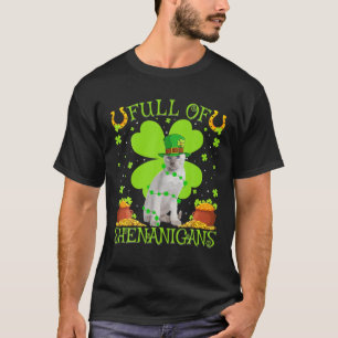 Siamese Cat Full Of Shenanigans Siamese Cat St Pat T-Shirt