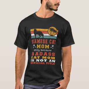 Siamese Cat Mum Retro Vintage Funny Kitty Cat Love T-Shirt