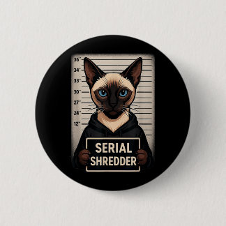 Siamese Cat Serial Shredder Mugshot Funny Pet 6 Cm Round Badge
