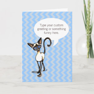 Siamese Cat Speaks Your Custom Greeting Card