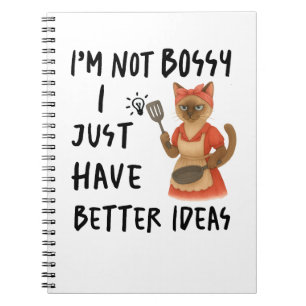Siamese cat with text I am not bossy  Notebook