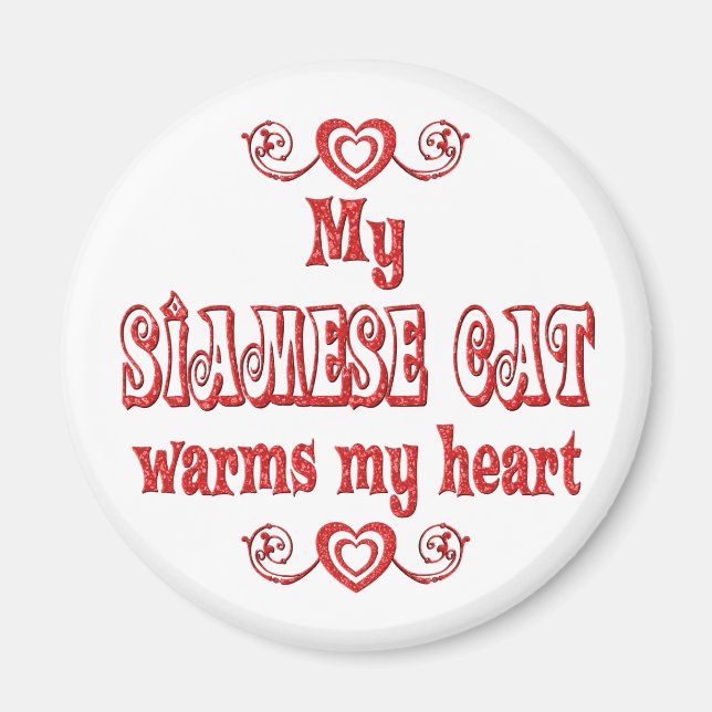 Siamese Cats Warm My Heart Magnet (Front)