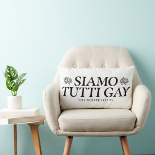 Siamo Tutti Gay - The White Lotus Lumbar Cushion