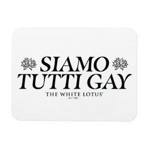 Siamo Tutti Gay - The White Lotus Magnet