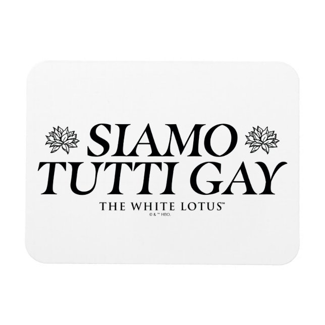 Siamo Tutti Gay - The White Lotus Magnet (Horizontal)