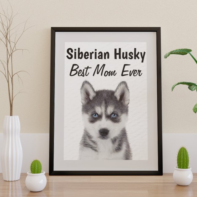 Siberian Husky Best Mom Poster (Creator Uploaded)
