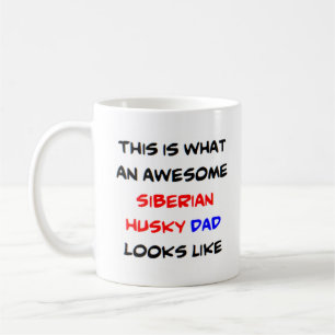 siberian husky dad, awesome coffee mug