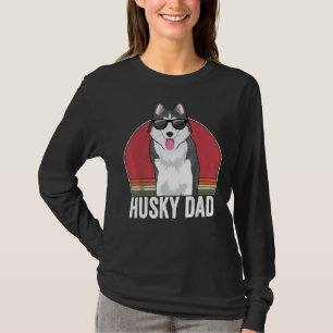 Siberian Husky Dad Dog Apparel Husky Owner T-Shirt