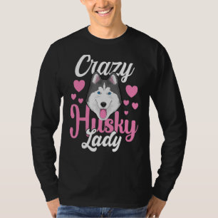 Siberian Husky Dog Apparel For Husky Owner For Wom T-Shirt