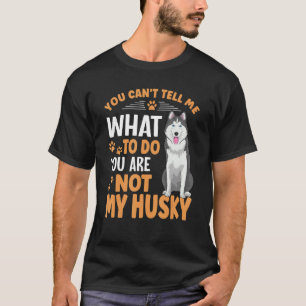 Siberian Husky Dog Apparel For Husky Owner T-Shirt