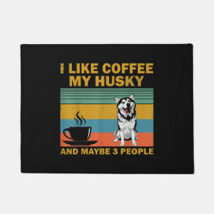 Siberian Husky Dog Coffee Lovers Quote Gift Doormat
