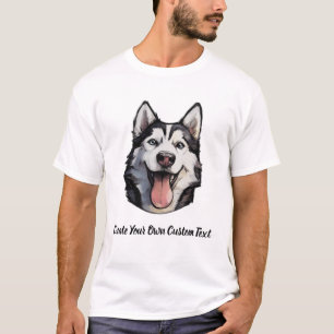Siberian Husky Dog Create Your Own Custom Text T-Shirt