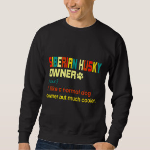 Siberian Husky Dog Mum Dad Sweatshirt