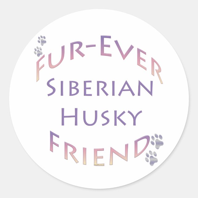 Siberian Husky Furever Friend Classic Round Sticker (Front)
