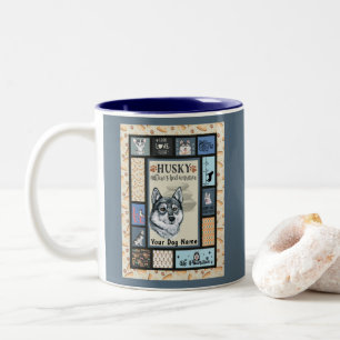 Siberian Husky Owner Lover Funny Keepsake Quilt  Two-Tone Coffee Mug
