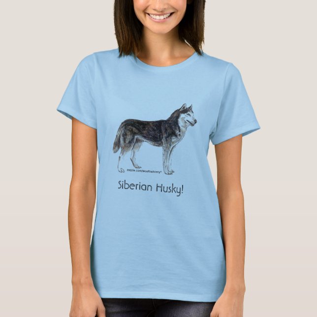 Siberian Husky! T-Shirt (Front)