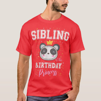 Sibling of The Birthday Princess Cute Panda Bear B T-Shirt