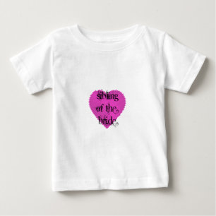 Sibling of the Bride Baby T-Shirt